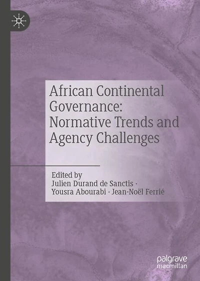 African Continental Governance: Normative Trends and Agency Challenges