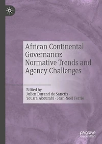 African Continental Governance: Normative Trends and Agency Challenges