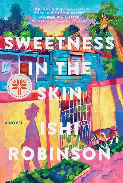 Sweetness in the Skin: A Novel