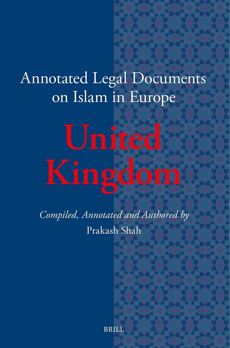 Annotated Legal Documents on Islam in Europe: United Kingdom