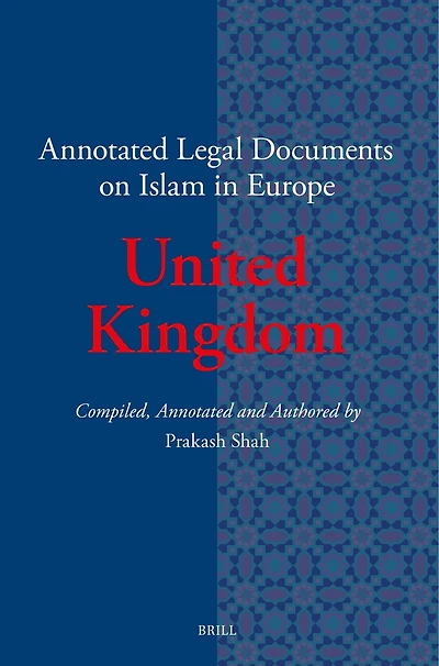 Annotated Legal Documents on Islam in Europe: United Kingdom