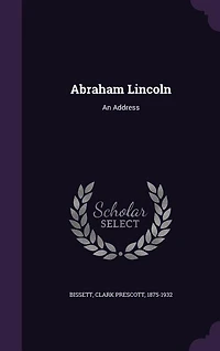 Abraham Lincoln: An Address