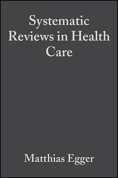 Systematic Reviews Health Research: Meta-analysis Context