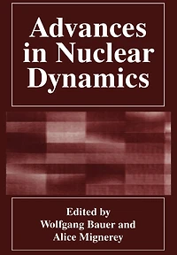 Advances in Nuclear Dynamics