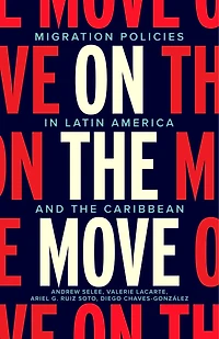 On the Move: Migration Policies Latin America and Caribbean