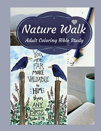 Adult Coloring Bible Study: Nature Walk