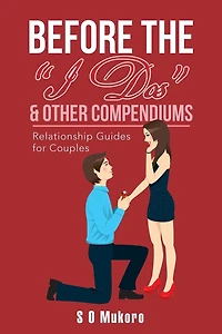 Before the "I Dos" & Other Compendiums: Relationship Guides for Dummies
