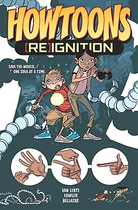 Howtoons: Reignition: DIY Adventure STEAM Book for Kids