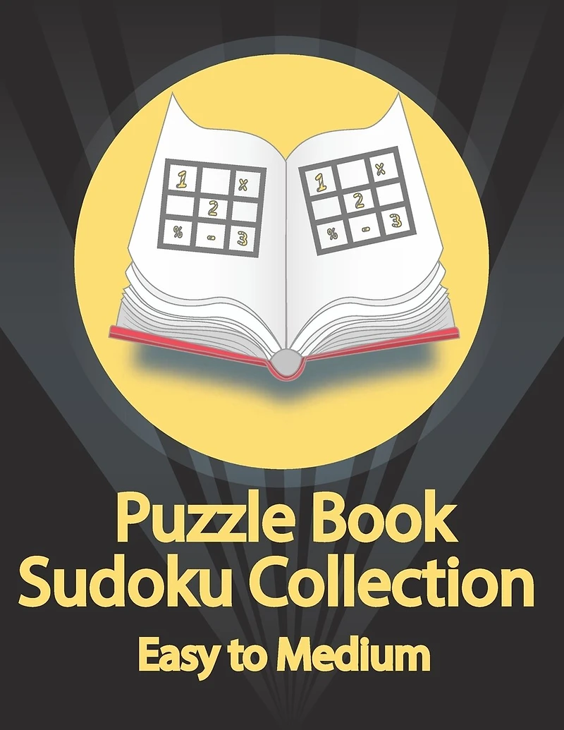 Puzzle Book, Sudoku Collection Easy to Medium: Sudoku Puzzles With Solutions At The Back. Puzzle book for adults- Entertaining Game To Keep Your Brain Active