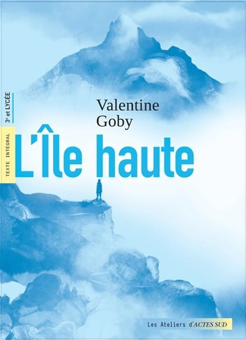 L' île haute: texte intégral, 3e et lycée
