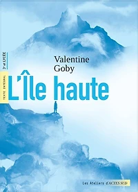 L' île haute: texte intégral, 3e et lycée