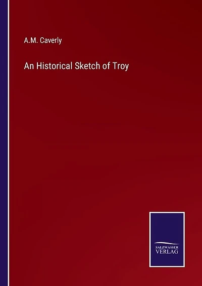 An Historical Sketch of Troy