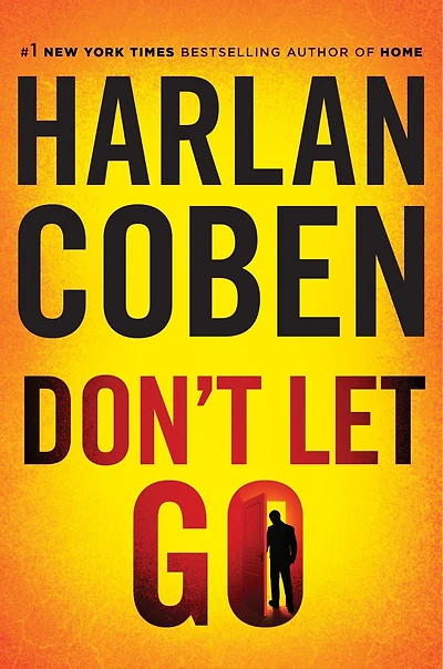 Don't Let Go: A Novel