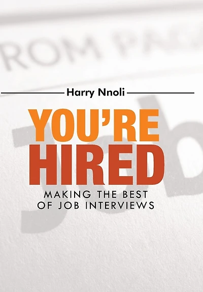 You're Hired: Making The Best Of Job Interviews