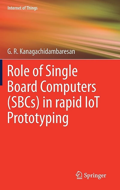 Role of Single Board Computers (SBCs) rapid IoT Prototyping