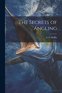 The Secrets of Angling