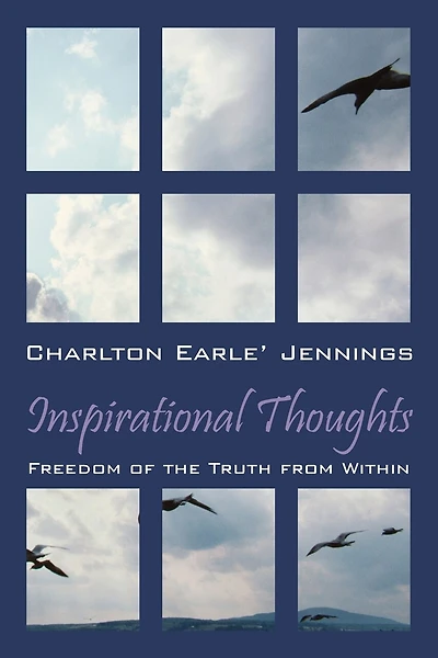 Inspirational Thoughts: Freedom Of The Truth From Within