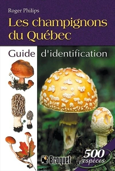 Les champignons du Québec : guide d'identification: d'identification
