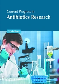 Current Progress in Antibiotics Research