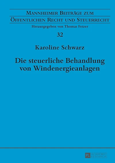 Die steuerliche Behandlung von Windenergieanlagen