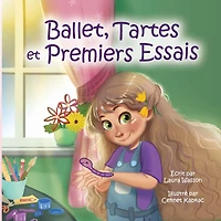 Ballet, Tartes et Premiers Essais