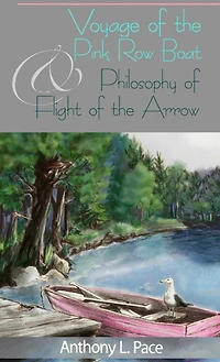 Voyage of the Pink Row Boat and Philosophy of Flight of the Arrow