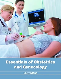 Essentials Of Obstetrics And Gynecology