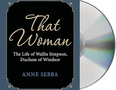 That Woman: The Life of Wallis Simpson