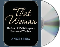 That Woman: The Life of Wallis Simpson