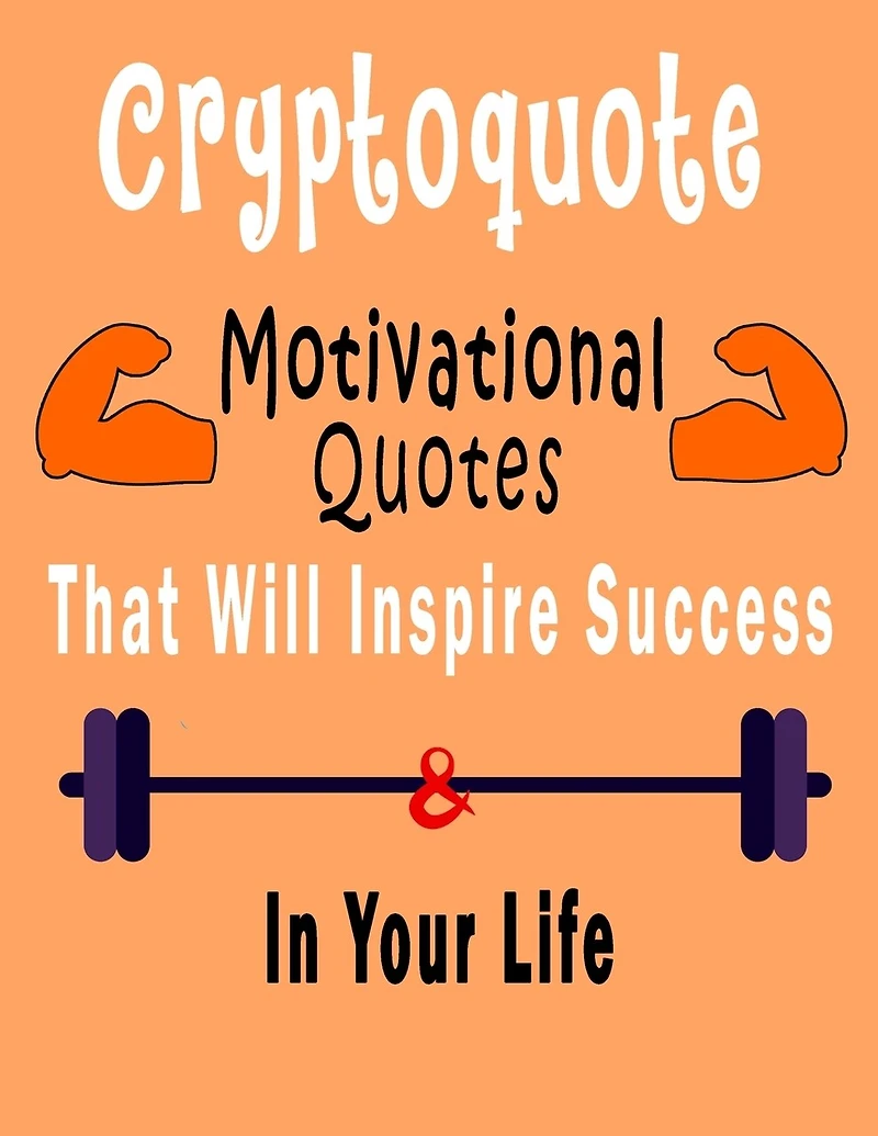 Cryptoquote: 300 Cryptoquotes puzzle books for adults large print, Motivational Quotes Cryptograms Large Print That Will Inspire Success In Your Life