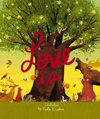 Love Is (Bilingual) / El amor es (Bilingüe)