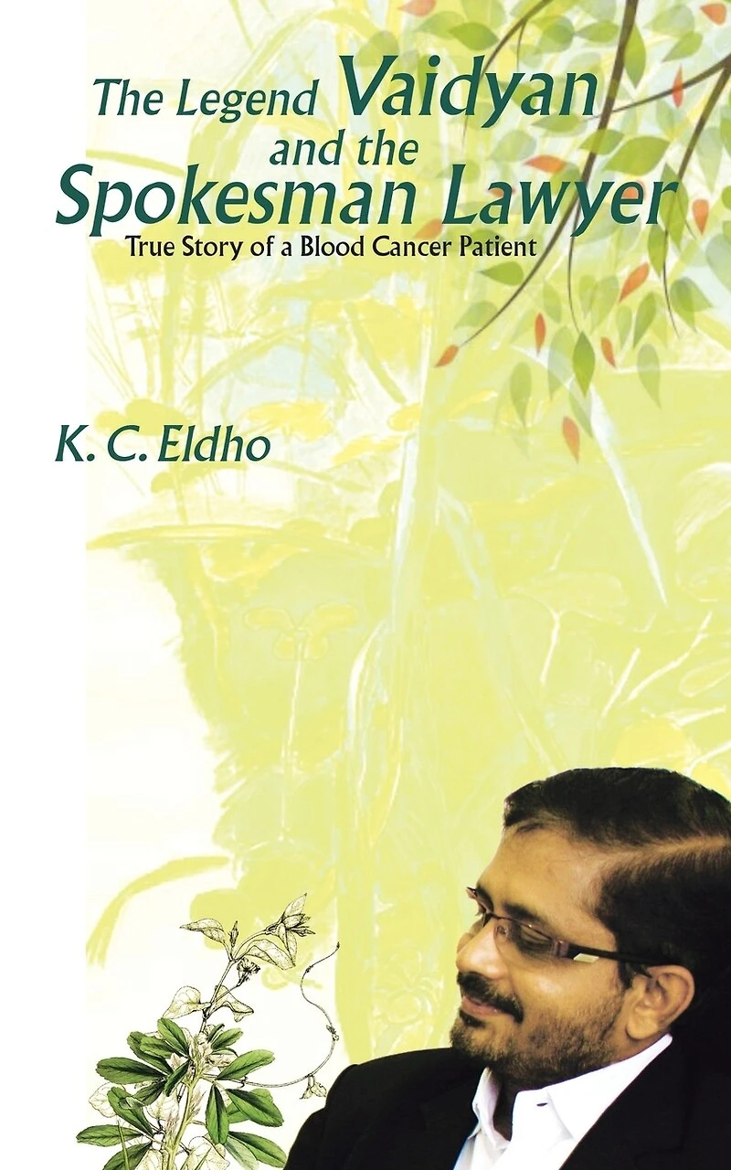 the Legend Vaidyan and Spokesman Lawyer: True Story of a Blood Cancer Patient