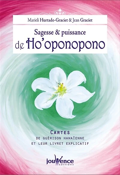 Sagesse et puissance de Ho'Oponopono