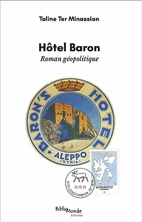 Hôtel Baron: roman géopolitique