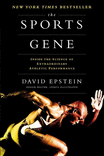The Sports Gene: Inside Science Of Extraordinary Athletic Performance