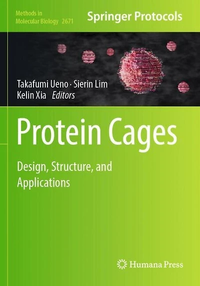 Protein Cages: Design, Structure, and Applications