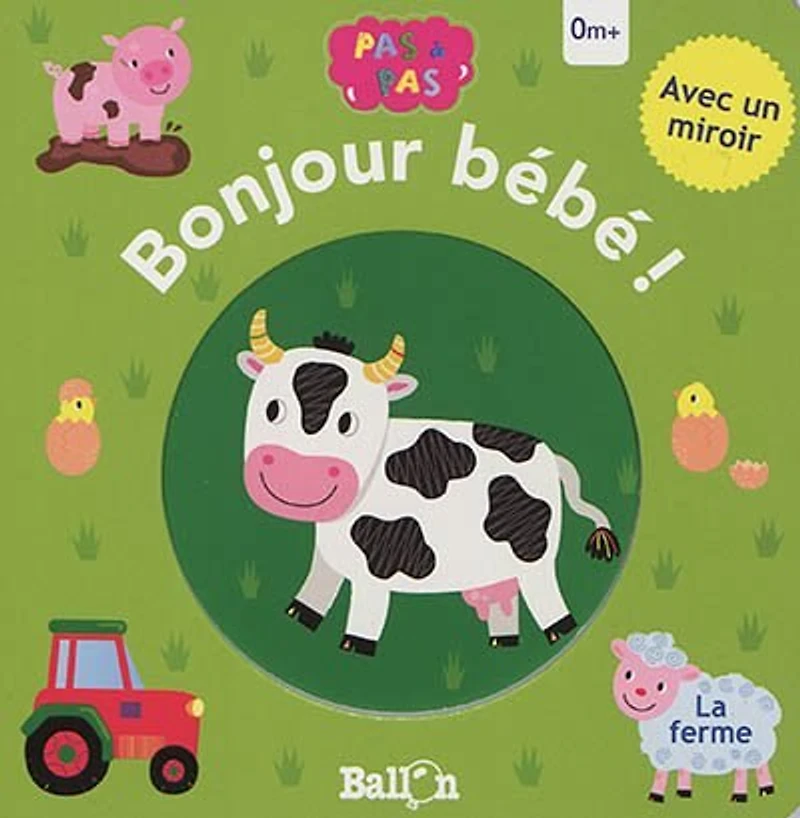 Bonjour bébé !: la ferme