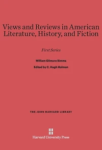 Views and Reviews in American Literature, History, and Fiction: First Series