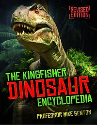 The Kingfisher Dinosaur Encyclopedia