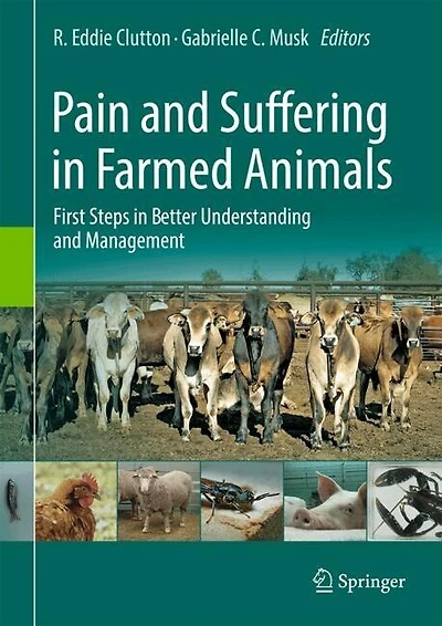 Pain and Suffering Farmed Animals: First Steps Better Understanding Management