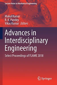 Advances in Interdisciplinary Engineering: Select Proceedings of FLAME 2018