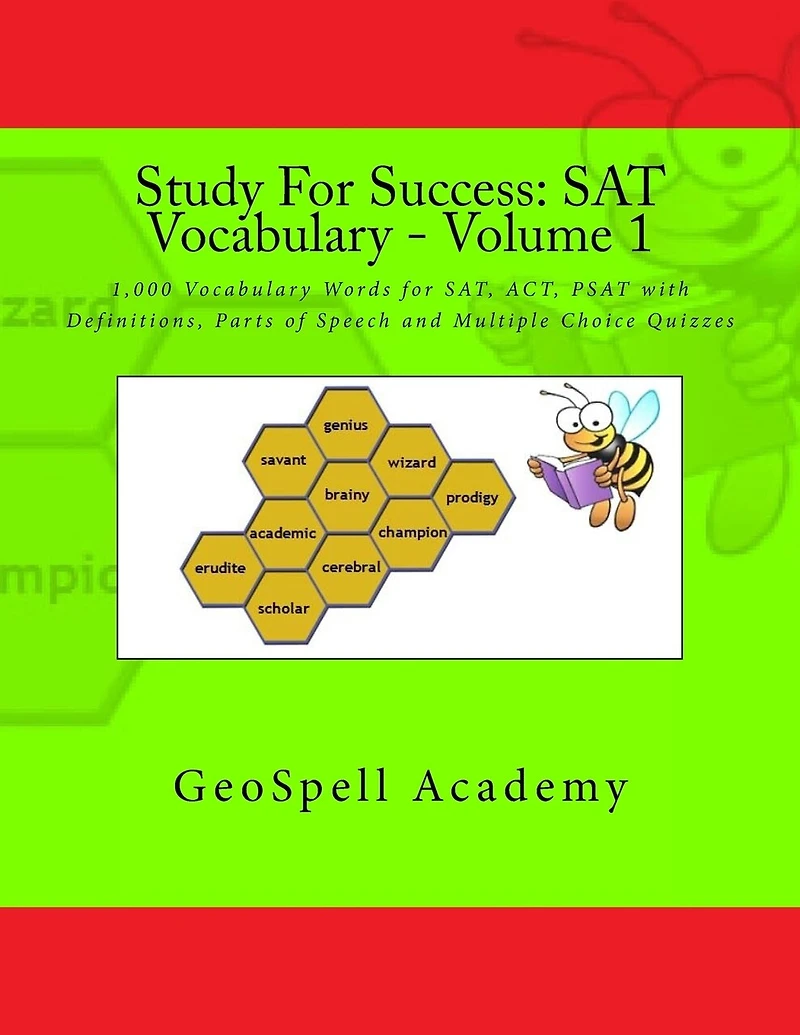 Study For Success: SAT Vocabulary - Volume 1: 1,000 Vocabulary Words for SAT, ACT, PSAT with Definitions, Parts of Speech and Multiple Choice Quizzes