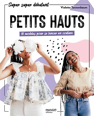 Petits hauts: 10 modèles pour se lancer en couture