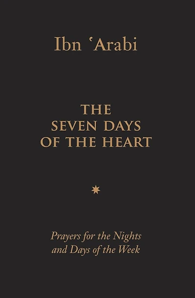 the Seven Days of Heart: Prayers for Nights and Week