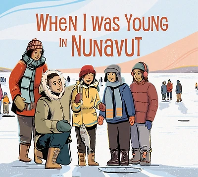 When I Was Young Nunavut: Inuktitut Edition