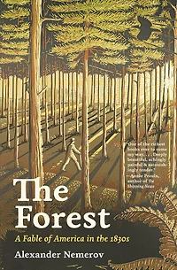 the Forest: A Fable of America 1830s