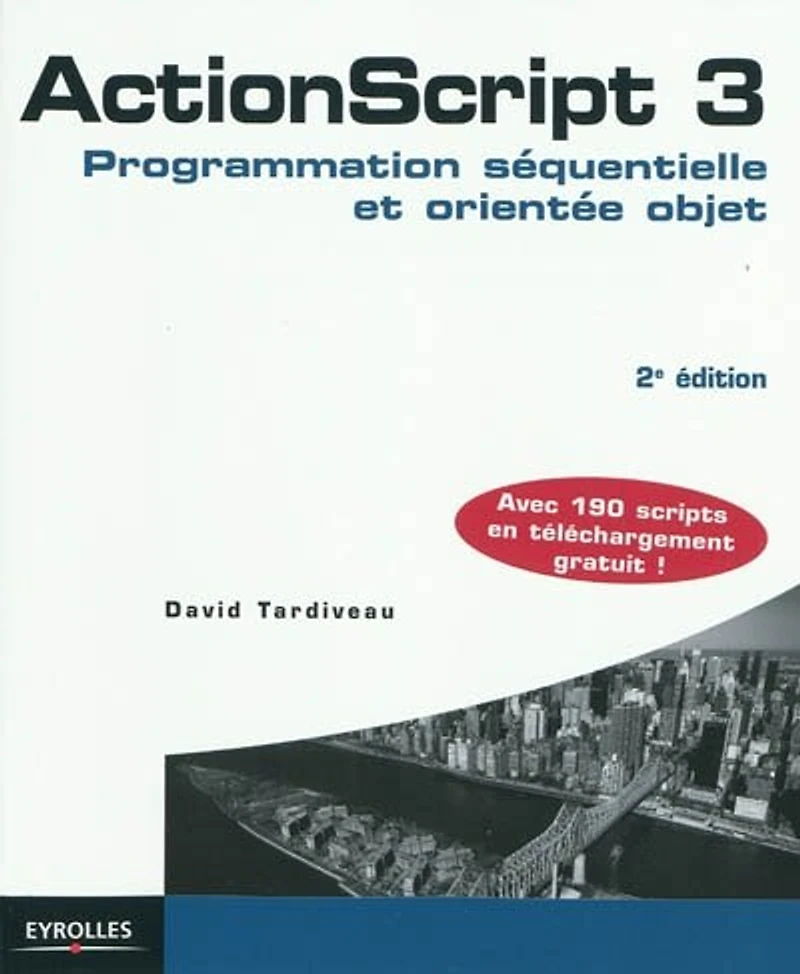 ActionScript 3: Programmation séquentielle et orientée objet