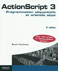 ActionScript 3: Programmation séquentielle et orientée objet