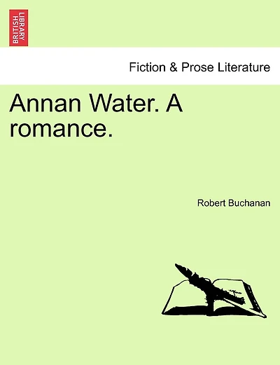 Annan Water. A Romance.