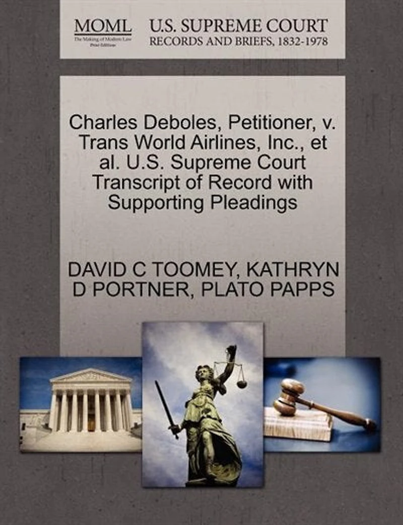 Charles Deboles, Petitioner, V. Trans World Airlines, Inc., Et Al. U.s. Supreme Court Transcript Of Record With Supporting Pleadings